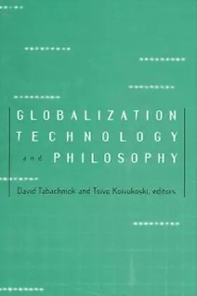 Tabachnick / Koivukoski |  Globalization, Technology, and Philosophy | eBook | Sack Fachmedien