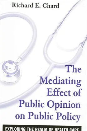 Chard |  The Mediating Effect of Public Opinion on Public Policy | eBook | Sack Fachmedien