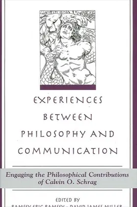 Ramsey / Miller |  Experiences between Philosophy and Communication | eBook | Sack Fachmedien