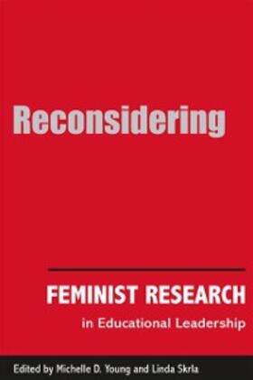 Young / Skrla |  Reconsidering Feminist Research in Educational Leadership | eBook | Sack Fachmedien