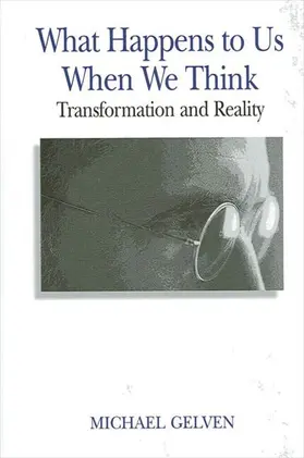 Gelven |  What Happens to Us When We Think | eBook | Sack Fachmedien