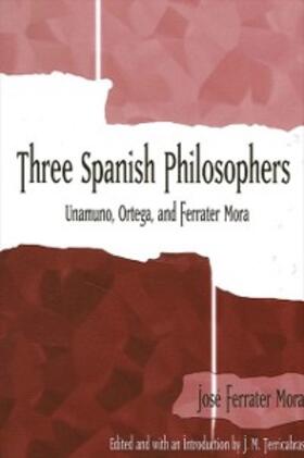 Ferrater Mora / Terricabras |  Three Spanish Philosophers | eBook | Sack Fachmedien