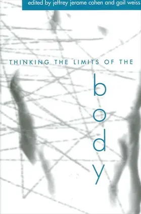 Cohen / Weiss |  Thinking the Limits of the Body | eBook | Sack Fachmedien