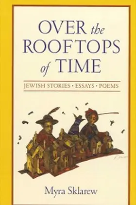 Sklarew |  Over the Rooftops of Time | eBook | Sack Fachmedien