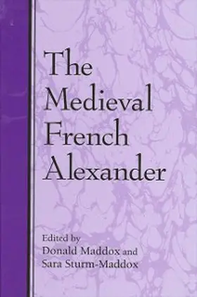 Maddox / Sturm-Maddox |  The Medieval French Alexander | eBook | Sack Fachmedien