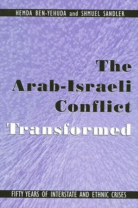 Ben-Yehuda / Sandler |  The Arab-Israeli Conflict Transformed | eBook | Sack Fachmedien
