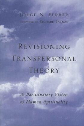 Ferrer |  Revisioning Transpersonal Theory | eBook | Sack Fachmedien