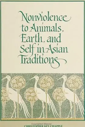 Chapple |  Nonviolence to Animals, Earth, and Self in Asian Traditions | eBook | Sack Fachmedien