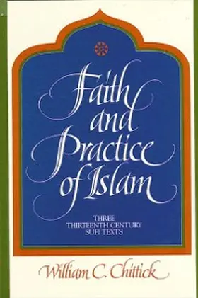 Chittick |  Faith and Practice of Islam | eBook | Sack Fachmedien