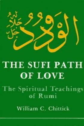 Chittick |  The Sufi Path of Love | eBook | Sack Fachmedien