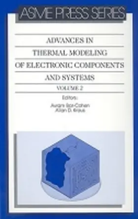 Bar-Cohen / Kraus |  Advances in Thermal Modeling of Electronic Components and Systems, Volume 2 | Buch |  Sack Fachmedien