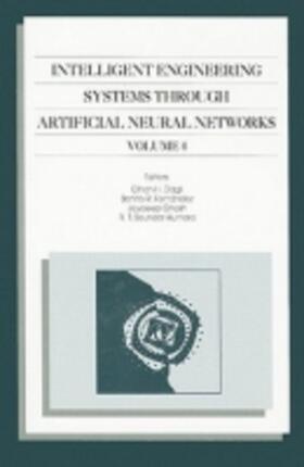 Dagli / Fernandez / Ghosh |  Intelligent Engineering Systems Through Artificial Neural Networks, Volume 4 | Buch |  Sack Fachmedien