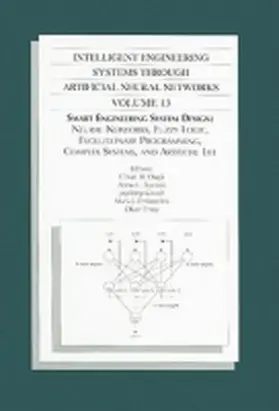 Dagli / Buczak / Ghosh |  Intelligent Engineering Systems Through Artificial Neural Networks, Volume 13 | Buch |  Sack Fachmedien