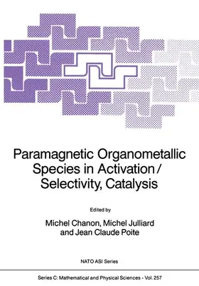 Chanon / Julliard / Poite |  Paramagnetic Organometallic Species in Activation/Selectivity, Catalysis | Buch |  Sack Fachmedien