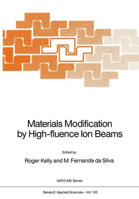 Kelly / Fernanda da Silva |  Materials Modification by High-Fluence Ion Beams | Buch |  Sack Fachmedien