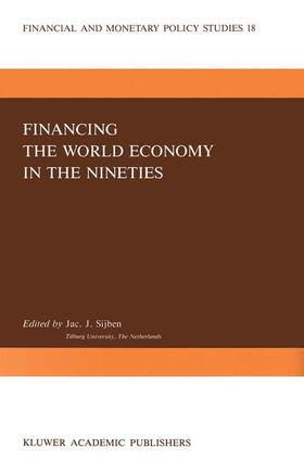 Sijben | Financing the World Economy in the Nineties | Buch | 978-0-7923-0090-8 | sack.de