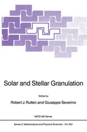 Rutten / Severino |  Solar and Stellar Granulation | Buch |  Sack Fachmedien