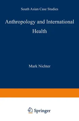 Nichter |  Anthropology and International Health | Buch |  Sack Fachmedien