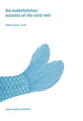 Motta |  The butterflyfishes: success on the coral reef | Buch |  Sack Fachmedien