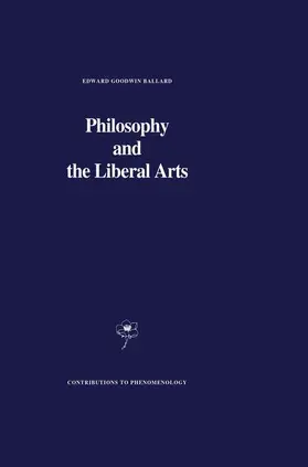 Ballard |  Philosophy and the Liberal Arts | Buch |  Sack Fachmedien