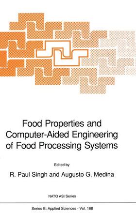 Medina / Singh | Food Properties and Computer-Aided Engineering of Food Processing Systems | Buch | 978-0-7923-0242-1 | sack.de
