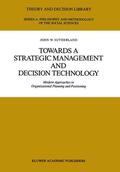Sutherland |  Towards a Strategic Management and Decision Technology | Buch |  Sack Fachmedien