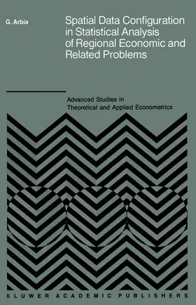 Arbia |  Spatial Data Configuration in Statistical Analysis of Regional Economic and Related Problems | Buch |  Sack Fachmedien