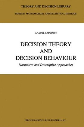 Rapoport | Decision Theory and Decision Behaviour | Buch | 978-0-7923-0297-1 | sack.de
