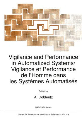 Coblentz |  Vigilance and Performance in Automatized Systems/Vigilance Et Performance de l'Homme Dans Les Systèmes Automatisés | Buch |  Sack Fachmedien