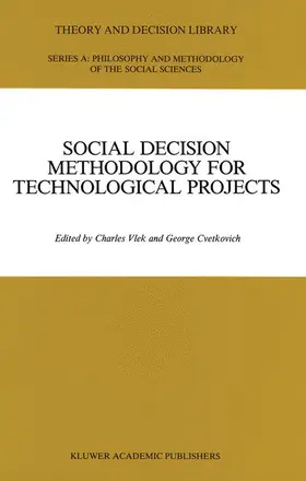 Cvetkovich / Vlek |  Social Decision Methodology for Technological Projects | Buch |  Sack Fachmedien