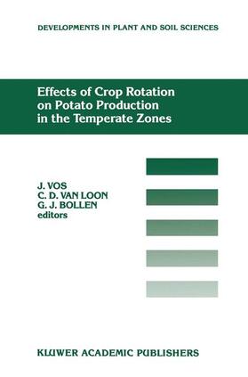 Vos / Bollen / Loon | Effects of Crop Rotation on Potato Production in the Temperate Zones | Buch | 978-0-7923-0495-1 | sack.de
