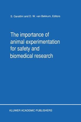van Bekkum / Garattini |  The Importance of Animal Experimentation for Safety and Biomedical Research | Buch |  Sack Fachmedien