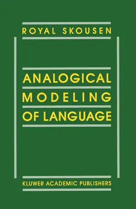 Skousen |  Analogical Modeling of Language | Buch |  Sack Fachmedien