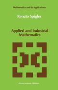 Spigler |  Applied and Industrial Mathematics | Buch |  Sack Fachmedien