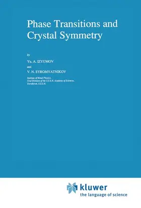 Syromyatnikov / Izyumov |  Phase Transitions and Crystal Symmetry | Buch |  Sack Fachmedien