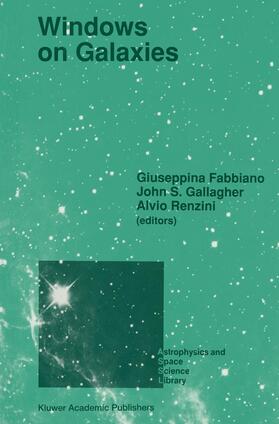 Fabbiano / Gallagher / Renzini | Windows on Galaxies | Buch | 978-0-7923-0663-4 | sack.de