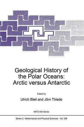 Bleil / Thiede |  Geological History of the Polar Oceans: Arctic versus Antarctic | Buch |  Sack Fachmedien