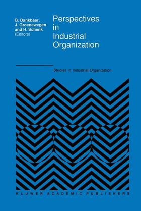 Dankbaar / Schenk / Groenewegen |  Perspectives in Industrial Organization | Buch |  Sack Fachmedien