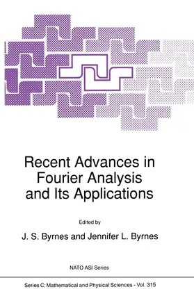 Byrnes |  Recent Advances in Fourier Analysis and Its Applications | Buch |  Sack Fachmedien