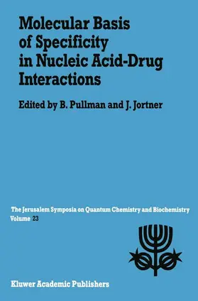 Pullman / Jortner |  Molecular Basis of Specificity in Nucleic Acid-Drug Interactions | Buch |  Sack Fachmedien