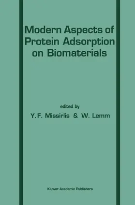 Lemm / Missirlis |  Modern Aspects of Protein Adsorption on Biomaterials | Buch |  Sack Fachmedien