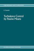 Coustols |  Turbulence Control by Passive Means | Buch |  Sack Fachmedien