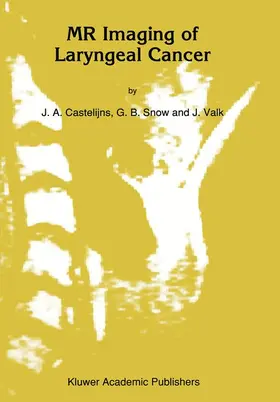 Castelijns / Snow / Valk |  MR Imaging of Laryngeal Cancer | Buch |  Sack Fachmedien