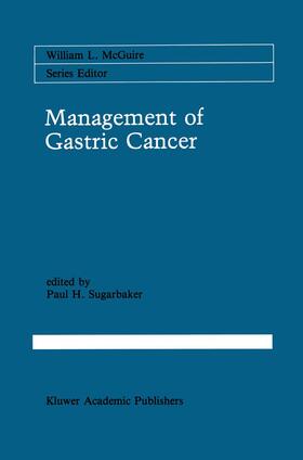 Sugarbaker | Management of Gastric Cancer | Buch | 978-0-7923-1102-7 | sack.de