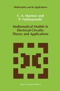 Marinov / Neittaanmäki |  Mathematical Models in Electrical Circuits: Theory and Applications | Buch |  Sack Fachmedien