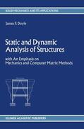 Doyle |  Static and Dynamic Analysis of Structures | Buch |  Sack Fachmedien