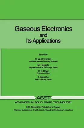 Crompton / Boyd / Hayashi |  Gaseous Electronics and its Applications | Buch |  Sack Fachmedien