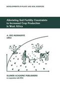 Mokwunye |  Alleviating Soil Fertility Constraints to Increased Crop Production in West Africa | Buch |  Sack Fachmedien
