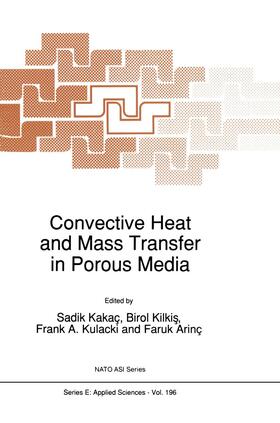 Kakaç / Kilkis / Kulacki |  Convective Heat and Mass Transfer in Porous Media | Buch |  Sack Fachmedien