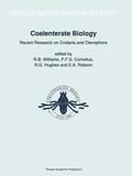 Williams / Robson / Cornelius |  Coelenterate Biology: Recent Research on Cnidaria and Ctenophora | Buch |  Sack Fachmedien